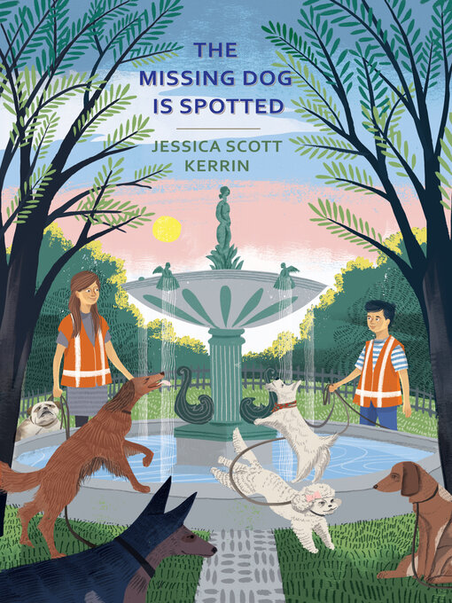 Title details for The Missing Dog Is Spotted by Jessica Scott Kerrin - Available